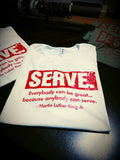 BH - MLK - Serve. Black History Shirt