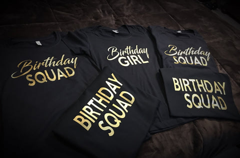 Birthday Girl and Squad T-Shirt