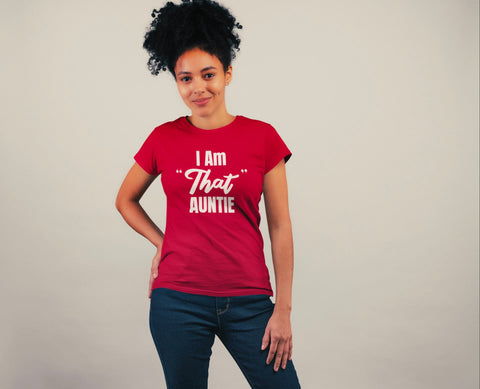 Family - Im That Auntie Shirt