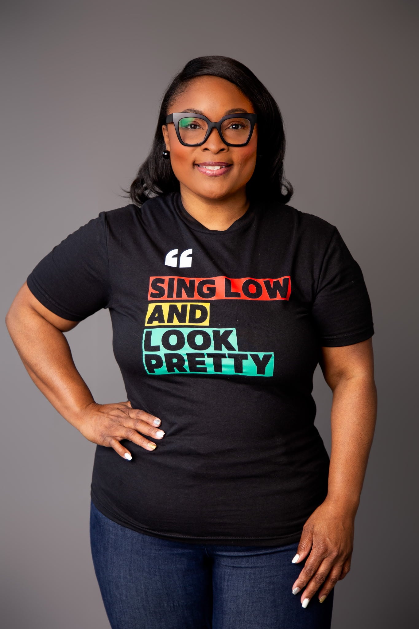 Sing Low and Look Pretty Shirt