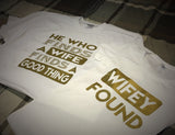 Family - He Who Finds A Wife/Wifey Found T-Shirt - White/Gold Graphics Edition - 550strong