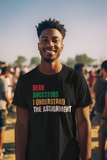 Juneteenth Shirt - Dear Ancestors I Understood The Assignment - L24