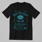 GTG We All We Got TShirt - 550strong