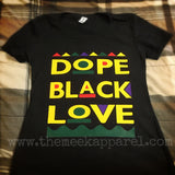 BLM - Black Dope Love Shirt