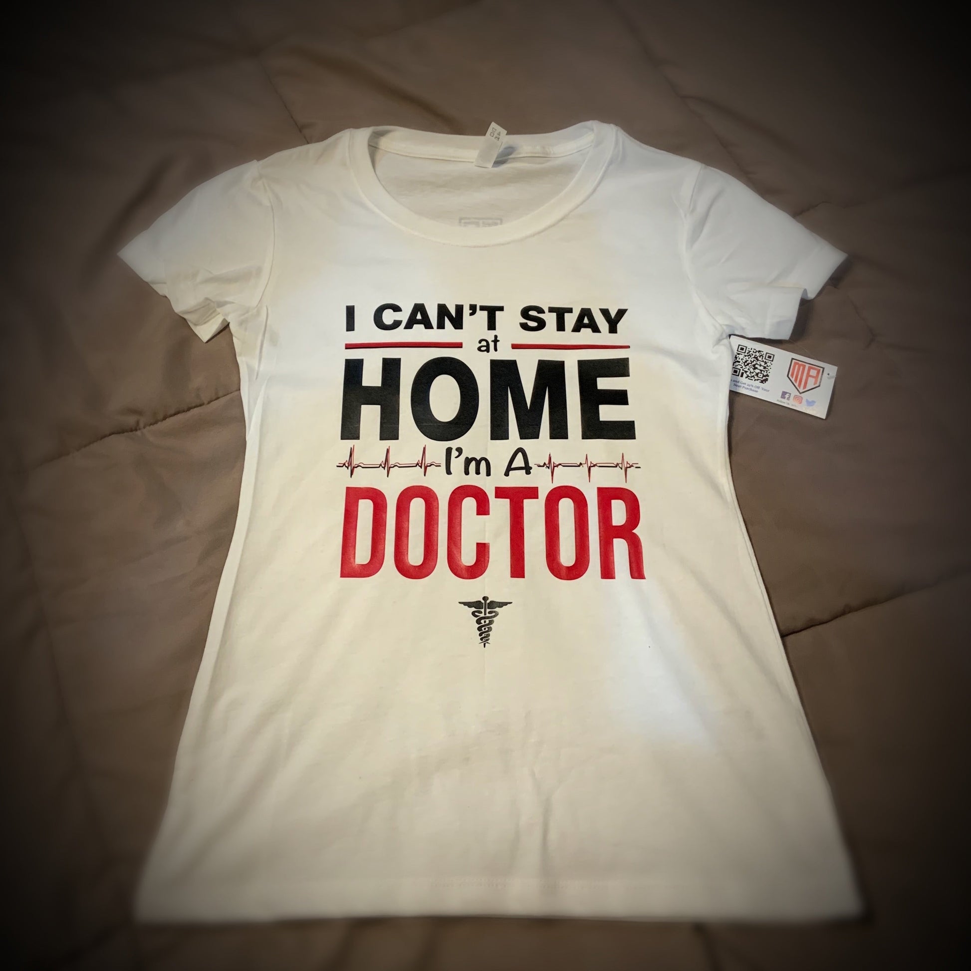 Profession - Doctor - I can't stay home. I'm a Doctor Shirt - 550strong