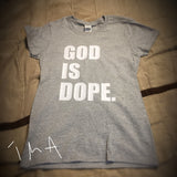 God Is Dope T-Shirt - Grey Edition