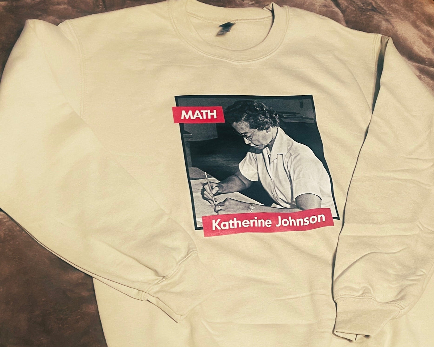 BH - Katherine Johnson - Math / Computer - Black History Sweatshirt - 550strong