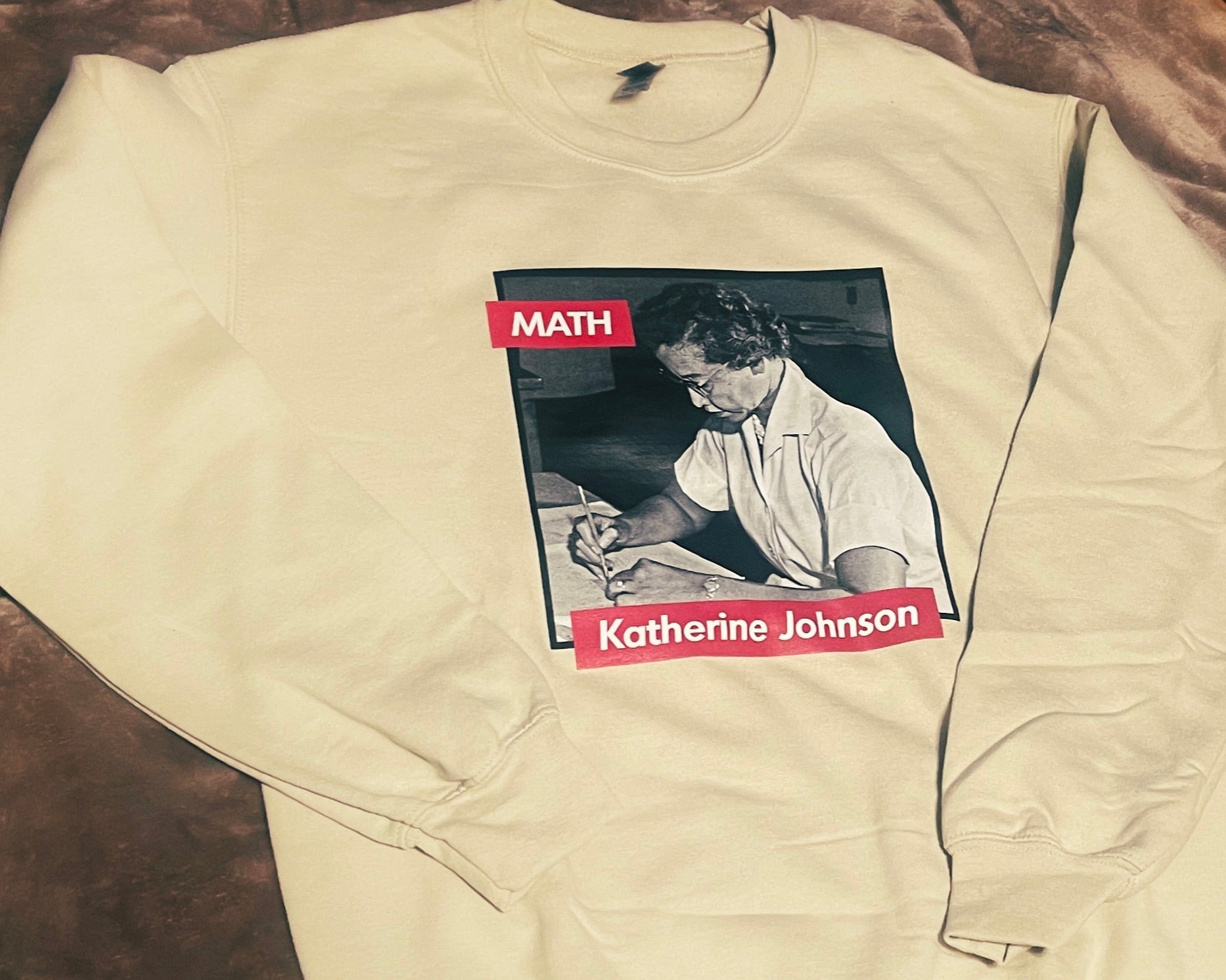 BH - Katherine Johnson - Math / Computer - Black History Sweatshirt - 550strong