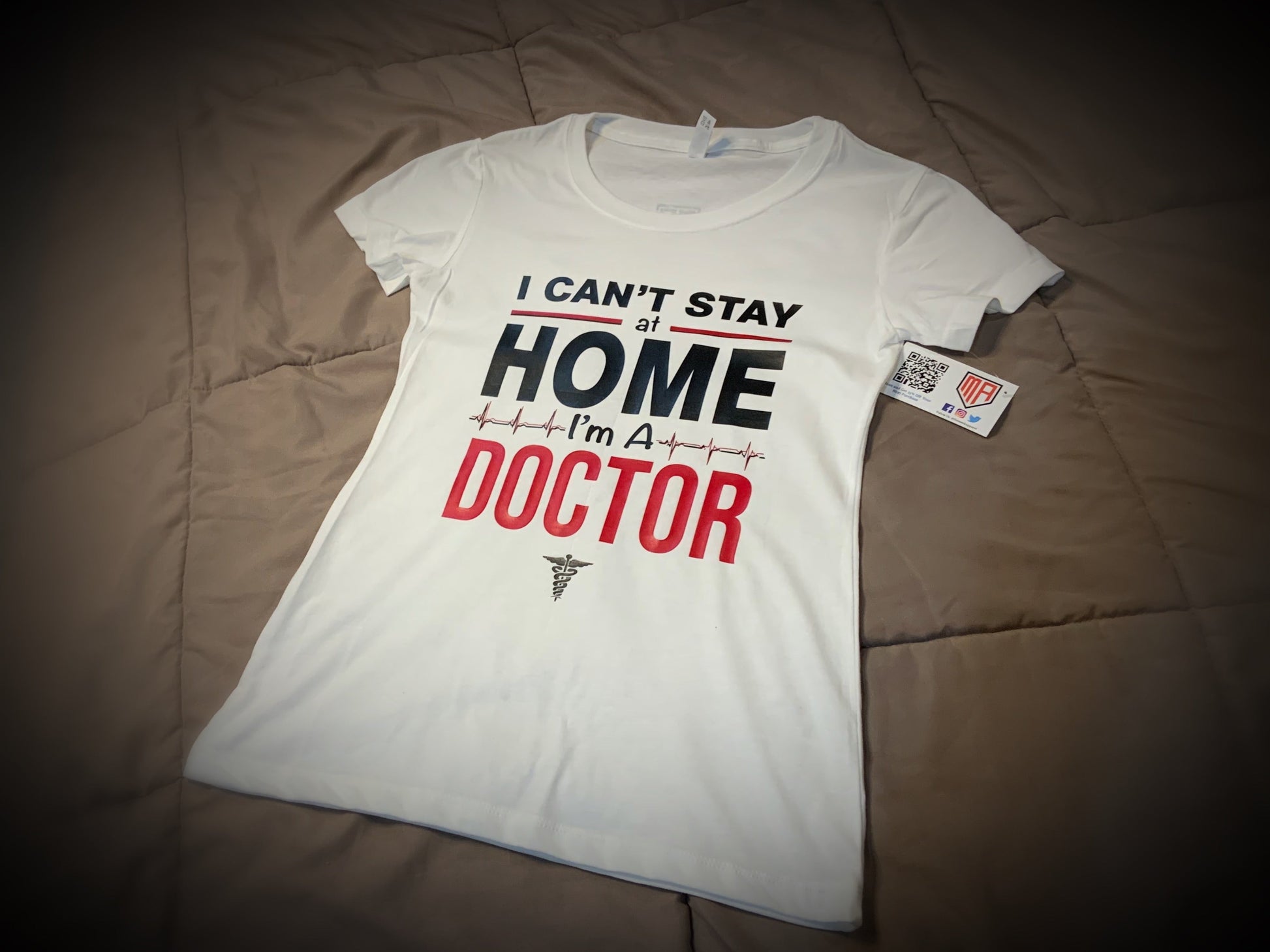 Profession - Doctor - I can't stay home. I'm a Doctor Shirt - 550strong