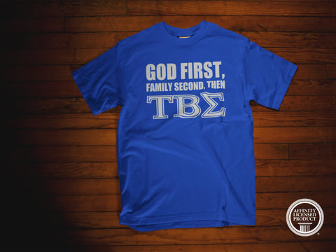 Greek - God First Family Second - Tau Beta Sigma T-Shirt - 550strong